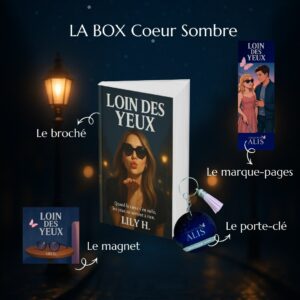 BOX COEUR SOMBRE — LOIN DES YEUX
